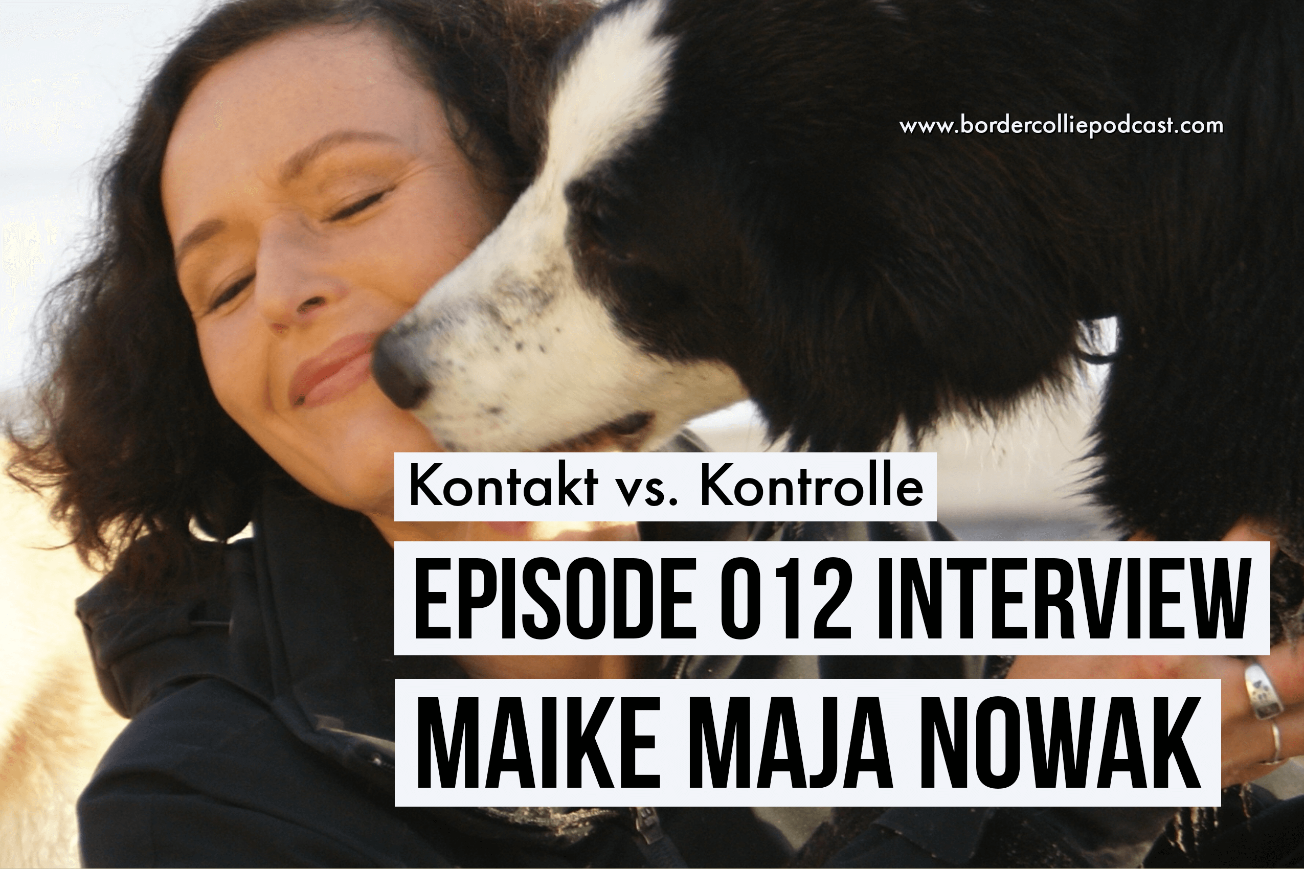 Interview MAIKE MAJA NOWAK - Podcast Episode 012